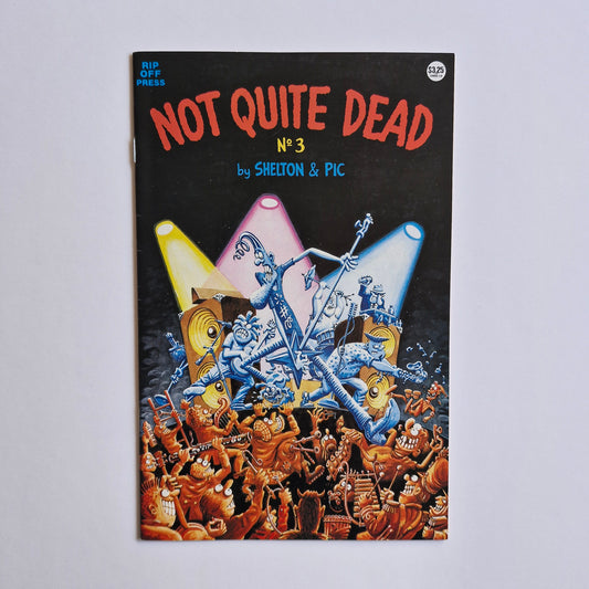 Not Quite Dead #3 1993 Gilbert Shelton