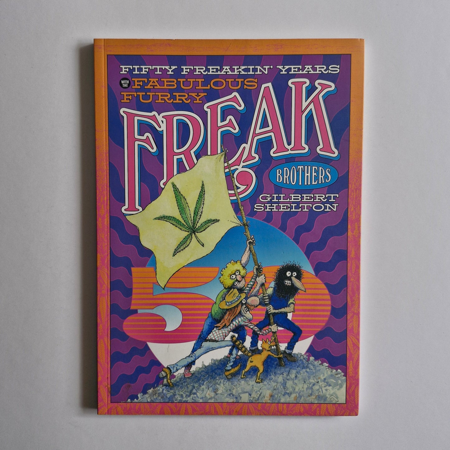 Fifty Freakin' Years Of The Fabulous Furry Freak Brothers TPB 2018