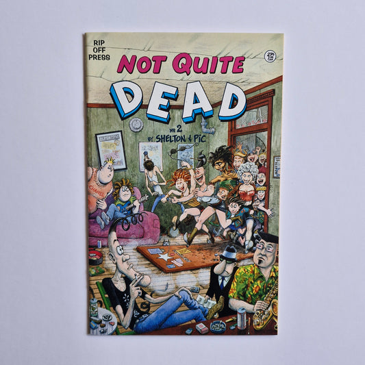 Not Quite Dead #2 1993 Gilbert Shelton